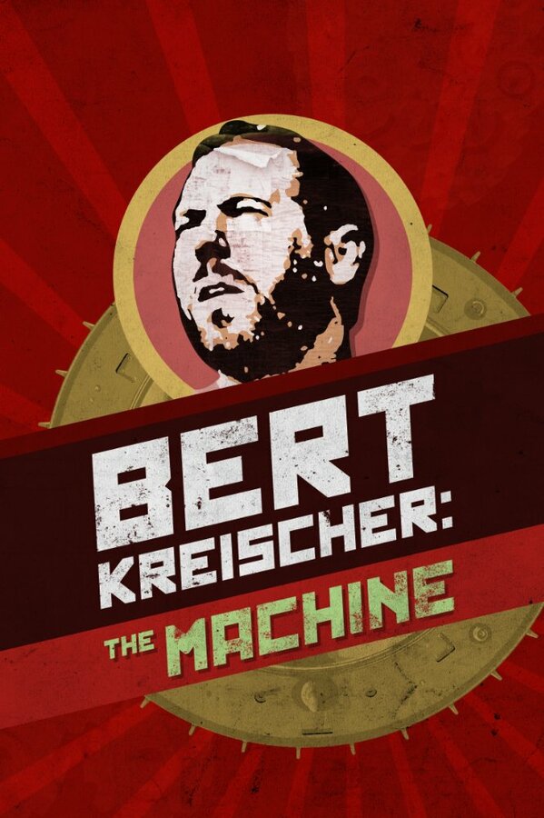 Постер Bert Kreischer: I Am The Machine