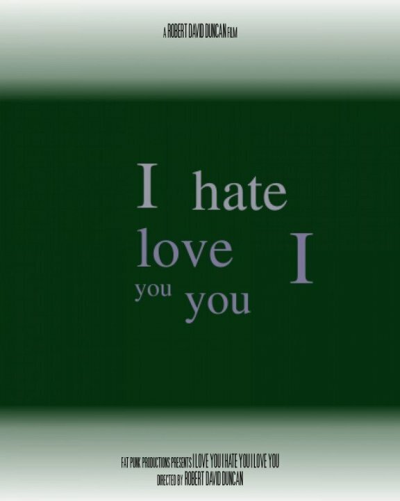 Постер I Love You I Hate You I Love You